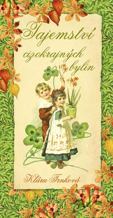 Tajemství cizokrajných bylin - 978-80-87209-98-1