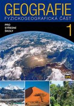 Geografie 1 pro střední školy - Jaromír Demek, doc. RNDr. Vít Voženílek CSc., Miroslav Vysoudil - 978-80-7235-519-8