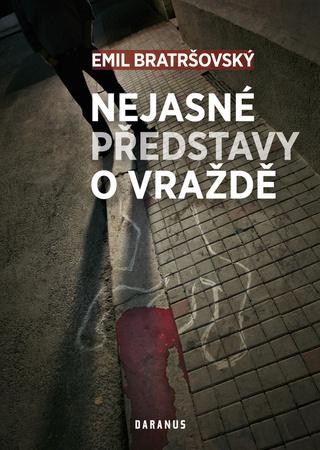 Nejasné představy o vraždě - 978-80-87423-37-0