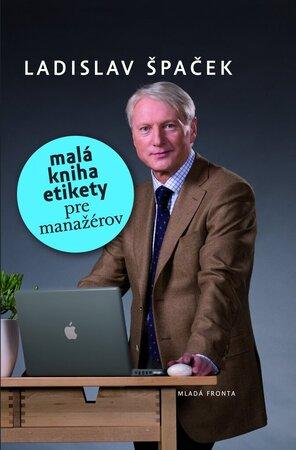 Malá kniha etikety pre manažérov - 978-80-204-2846-2