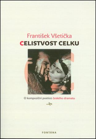 Celistvost celku - 978-80-7336-691-9