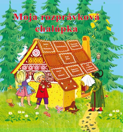 Moja rozprávková chalúpka - 978-80-89374-22-9