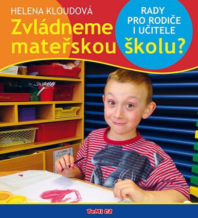 Zvládneme mateřskou školu? - 978-80-87156-81-0
