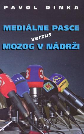 Mediálne pasce verzus mozog v nádrži - 978-80-8061-694-6