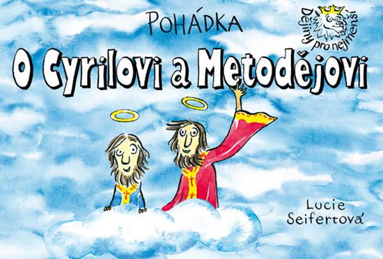 Pohádka O Cyrilovi a Metodějovi - 978-80-87003-36-7