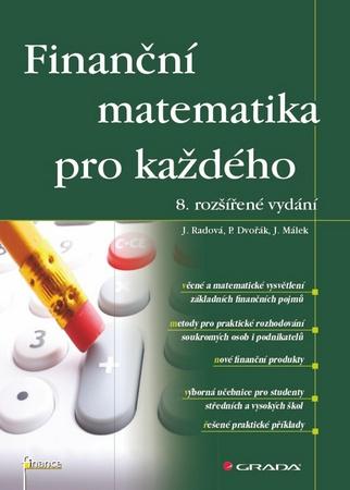 Finanční matematika pro každého - 978-80-247-4831-3