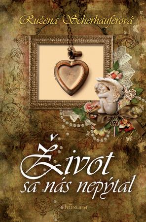 Život sa nás nepýtal - 978-80-89681-32-7