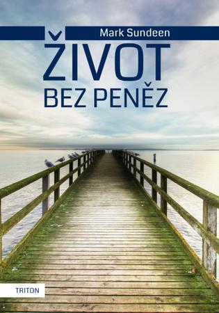 Život bez peněz - 978-80-7387-683-8