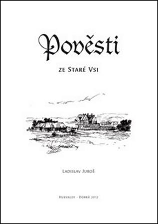 Pověsti ze Staré Vsi - 978-80-87712-29-0