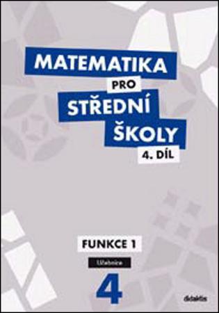 Matematika pro střední školy - 978-80-7358-214-2
