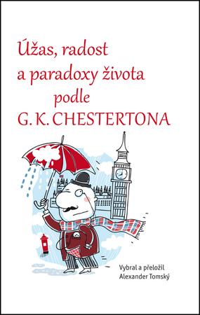 Úžas, radost a paradoxy života podle G.K. Chestertona - 978-80-7335-359-9