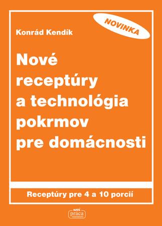 Nové receptúry a technológia pokrmov pre domácnosti - 978-80-89350-49-0