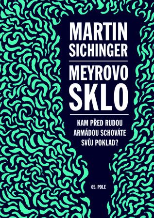 Meyrovo sklo - 978-80-87506-50-9