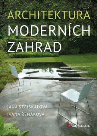Architektura moderních zahrad - 978-80-247-4515-2