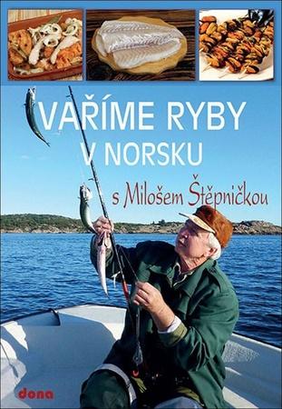 Vaříme ryby v Norsku - 978-80-7322-179-9