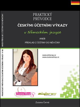 Praktický průvodce českými účetními výkazy v německém jazyce - 978-80-905621-2-7