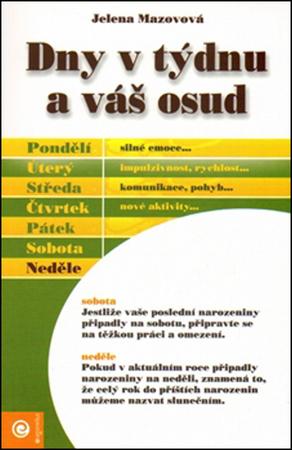 Dny v týdnu a váš osud - 978-80-89115-43-3