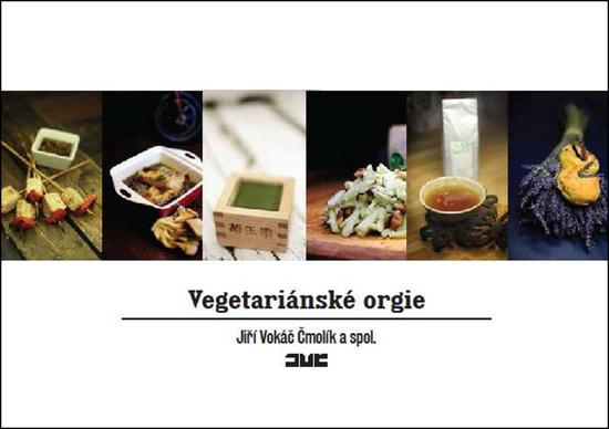 Vegetariánské orgie - 978-80-905954-1-5