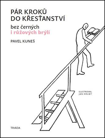 Pár kroků do křesťanství - 978-80-7474-133-3