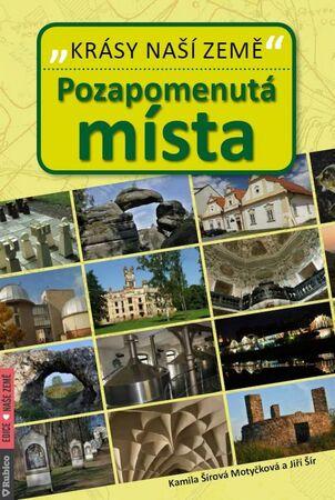 Pozapomenutá místa - 978-80-7346-182-9