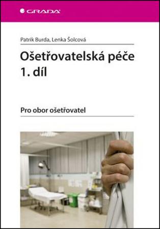Ošetřovatelská péče 1.díl - 978-80-247-5333-1