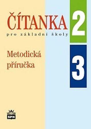Čítanka pro základní školy 2, 3 Metodická příručka - 978-80-7235-502-0