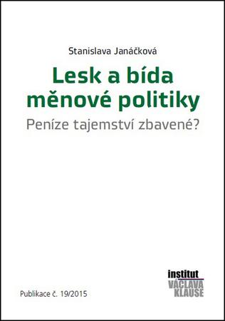 Lesk a bída měnové politiky - 978-80-87806-99-9