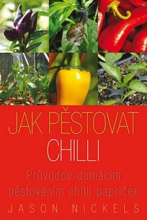Jak pěstovat chilli - 978-80-905353-4-3