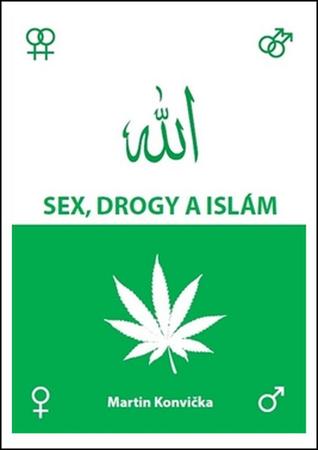 Sex, drogy a islám - 978-80-904932-5-4
