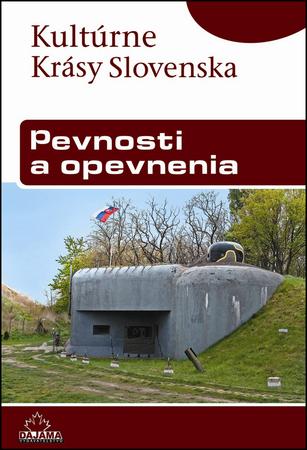 Pevnosti a opevnenia - 978-80-8136-048-0