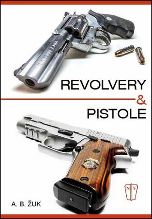Revolvery a pistole - 978-80-206-1549-7