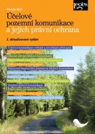 Účelové pozemní komunikace a jejich právní ochrana - 978-80-7502-093-2