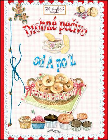 Drobné pečivo od A po Z - 978-80-89637-29-4