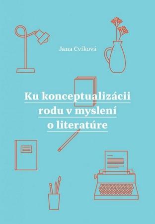 Ku konceptualizácii rodu v myslení o literatúre - 978-80-8151-026-7