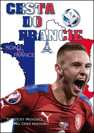 Cesta do Francie - 978-80-87090-87-9