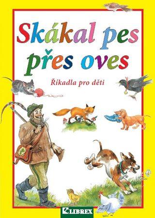 Skákal pes přes oves - 978-80-7228-735-2