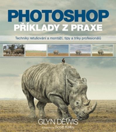 Photoshop příklady z praxe - 978-80-7413-326-8