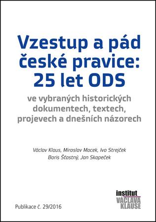 Vzestup a pád české pravice: 25 let ODS - 978-80-7542-019-0