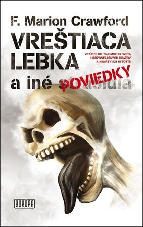 Vreštiaca lebka a iné poviedky - 978-80-89666-34-8