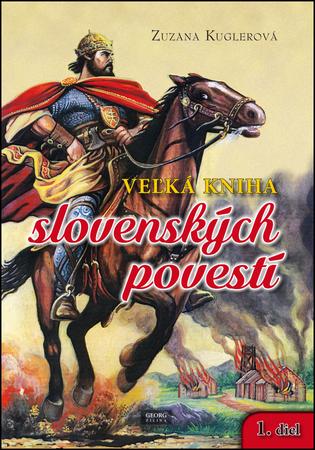 Veľká kniha slovenských povestí 1. diel - 978-80-8154-186-5