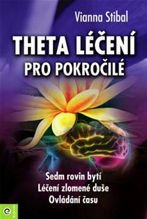 Theta léčení pro pokročilé - 978-80-8100-470-4