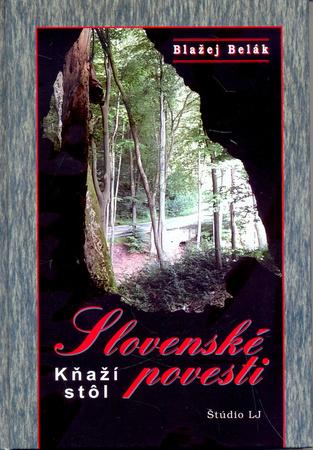 Slovenské povesti  Kňaží stôl - 978-80-972387-5-9