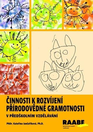 Činnosti k rozvíjení přírodovědné gramotnosti v předškolním vzdělávání - 978-80-7496-327-8