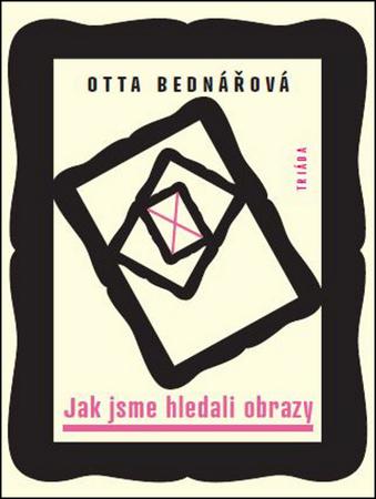 Jak jsme hledali obrazy - 978-80-7474-207-1