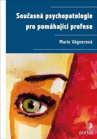 Současná psychopatologie pro pomáhající profese - 978-80-262-0696-5
