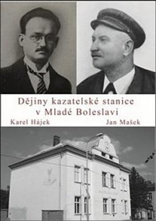 Dějiny kazatelské stanice v Mladé Boleslavi - 978-80-88084-13-6
