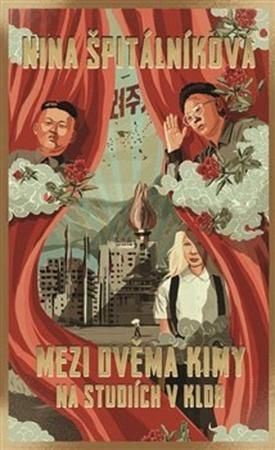 Mezi dvěma Kimy - 978-80-7422-526-0