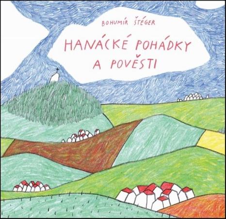 Hanácké pohádky a pověsti - 978-80-87091-75-3