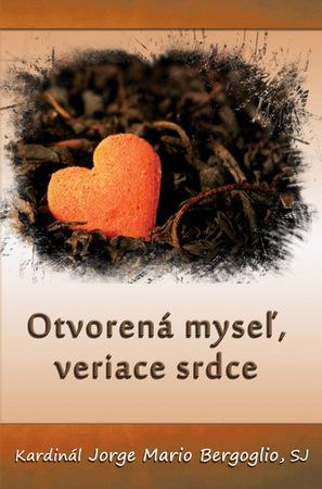 Otvorená myseľ, veriace srdce - 978-80-89605-08-8