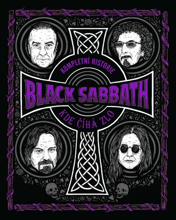 Kompletní historie Black Sabbath Kde číhá zlo - 978-80-7390-756-3